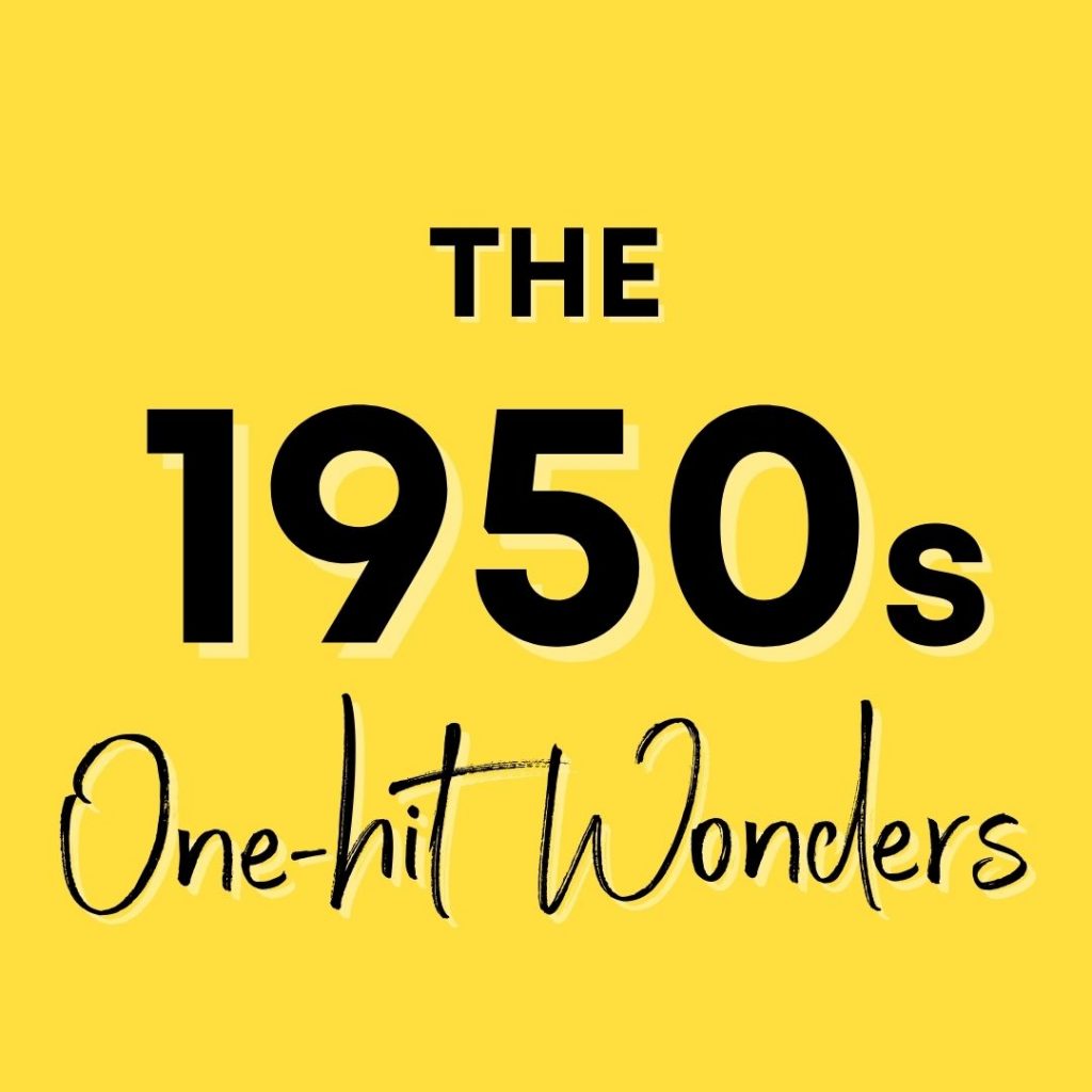 The 1950s one-hit wonders | One-Hit Wonder Hall of Fame